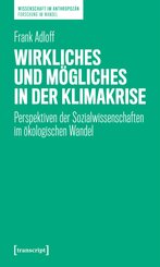 Wirkliches und M&ouml;gliches in der Klimakrise