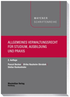 Allgemeines Verwaltungsrecht für Studium, Ausbildung und Praxis