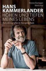 Hans Kammerlander - Höhen und Tiefen meines Lebens