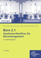 L&ouml;sungen zu 77196 B&uuml;ro 2.1, Lernsituationen 3. Ausb.j.