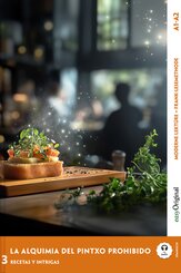 La Alquimia del Pintxo Prohibido - Spanische Krimi-Lektüre A1-A2 (+ Audio-Online), m. 1 Audio, m. 1 Audio