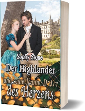 Der Highlander und seine Jeanne D'Arc des Herzens
