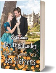 Der Highlander und seine Jeanne D'Arc des Herzens