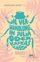 Die Verwandlung in Julia oder Kafkas K&auml;fer