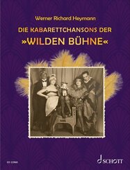 Die Kabarettchansons der "Wilden B&uuml;hne"