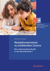 Rezeptionsprozesse zu erz&auml;hlenden Comics