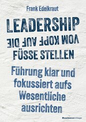 Leadership vom Kopf auf die F&uuml;&szlig;e stellen