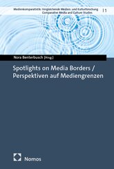 Spotlights on Media Borders / Perspektiven auf Mediengrenzen