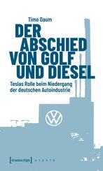 Der Abschied von Golf und Diesel