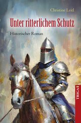 Unter ritterlichem Schutz