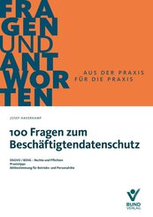100 Fragen zum Besch&auml;ftigtendatenschutz