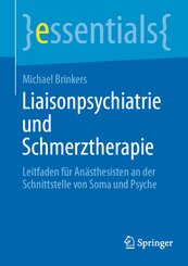 Liaisonpsychiatrie und Schmerztherapie