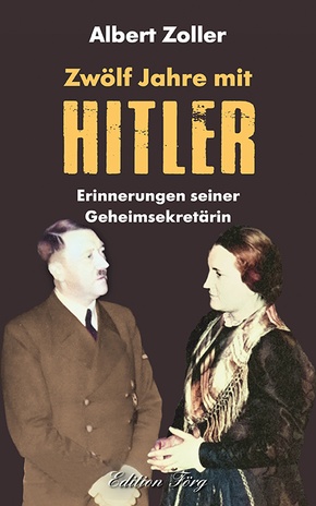 Zwölf Jahre mit Hitler