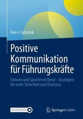 Positive Kommunikation f&uuml;r F&uuml;hrungskr&auml;fte