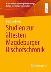 Studien zur &auml;ltesten Magdeburger Bischofschronik