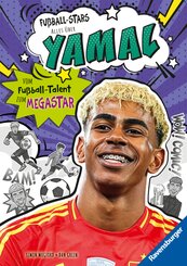 Fu&szlig;ball-Stars - Alles &uuml;ber Yamal. Vom Fu&szlig;ball-Talent zum Megastar