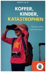 Koffer, Kinder, Katastrophen