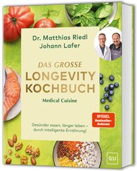 Medical Cuisine - Das gro&szlig;e Longevity Kochbuch