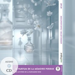 Le parfum de la mémoire perdue - Französische Krimi-Lektüre A1-A2 (+ Audio-CD), m. 1 Audio, m. 1 Audio, m. 1 Audio-CD