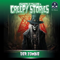 Ghostly Tales & Creepy Stories - Der Zombie,1 Audio-CD