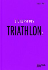 Die Kunst des Triathlons