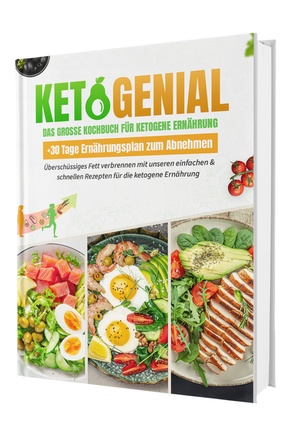 Ketogenial - Das große Keto Kochbuch XXL: Über 100 einfache & schnelle Rezepte mit Farbfotos | Fett verbrennen mit Genus