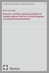 Bestands- und Nutzungsdatenausk&uuml;nfte der Anbieter digitaler Dienste an Strafverfolgungs- und Gefahrenabwehrbeh&ouml;rden