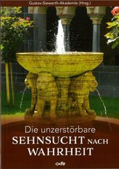 Die unzerst&ouml;rbare Sehnsucht nach Wahrheit