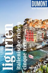 DUMONT Reise-Taschenbuch Reisef&uuml;hrer Ligurien, Italienische Riviera, Cinque Terre