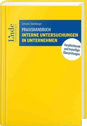 Praxishandbuch Interne Untersuchungen in Unternehmen