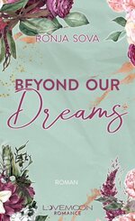 Beyond our Dreams