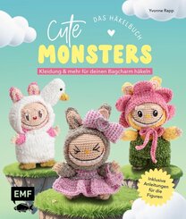Cute Monsters - Das H&auml;kelbuch f&uuml;r Labubu-Fans - inklusive Anleitungen f&uuml;r die Figuren!