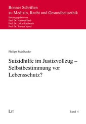 Suizidhilfe im Justizvollzug - Selbstbestimmung vor Lebensschutz?