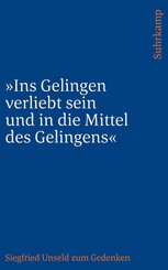 »Ins Gelingen verliebt sein und in die Mittel des Gelingens«
