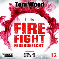 Firefight - Feuergefecht. Gnade hat ihren Preis. Zeit f&uuml;r Victor, zu zahlen.