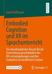 Embodied Cognition und XR im Sprachunterricht