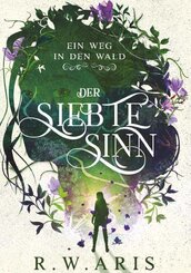 Der Siebte Sinn - Ein Weg in den Wald