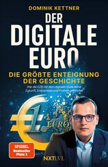 Der digitale Euro - Die gr&ouml;&szlig;te Enteignung der Geschichte, Spiegelbestseller Platz 1, EZB, CBDC & digitales Zentralbankgeld verstehen, Verm&ouml;gen sch&uuml;tzen, Inflation, Bargeldverbot, finanzielle Freiheit sichern