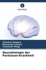 Neurobiologie der Parkinson-Krankheit