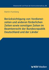 Ber&uuml;cksichtigung von Vordienstzeiten und anderen f&ouml;rderlichen Zeiten sowie sonstigen Zeiten im Beamtenrecht der Bundesrepublik Deutschland und der L&auml;nder