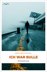 Ich war Bulle