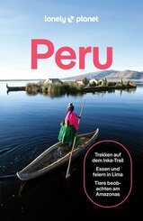 LONELY PLANET Reisef&uuml;hrer Peru