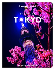 LONELY PLANET Reisef&uuml;hrer Entdecke Tokyo
