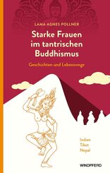 Starke Frauen im tantrischen Buddhismus