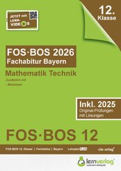 Abiturpr&uuml;fung FOS/BOS Bayern 2026 Mathematik Technik 12. Klasse