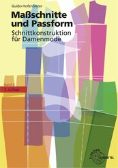 Ma&szlig;schnitte und Passform - Schnittkonstruktion f&uuml;r Damenmode
