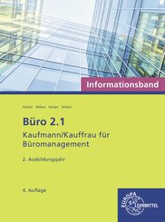 B&uuml;ro 2.1 - Kaufmann/Kauffrau f&uuml;r B&uuml;romanagement, Informationsband, 2. Ausb.jahr