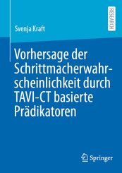 Vorhersage der Schrittmacherwahrscheinlichkeit durch TAVI-CT basierte Pr&auml;dikatoren