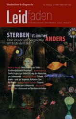 Sterben ist immer anders. &Uuml;ber W&uuml;rde und Sorgekultur am Ende des Lebens