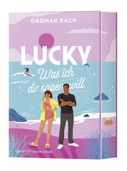 Lucky -  Was ich dir sagen will
